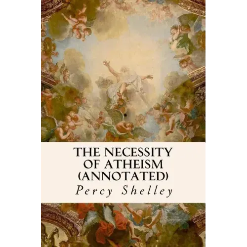 The Necessity of Atheism (annotated)