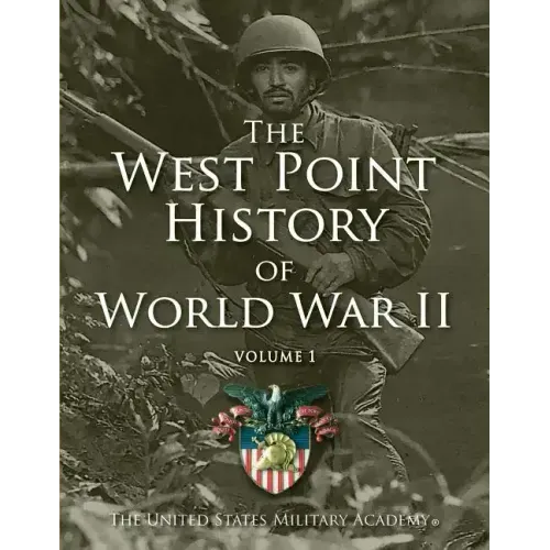 West Point History of World War II, Vol. 1, 2