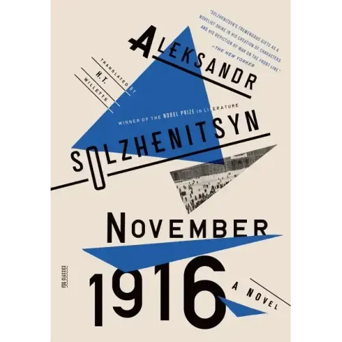 November 1916: A Novel: The Red Wheel II