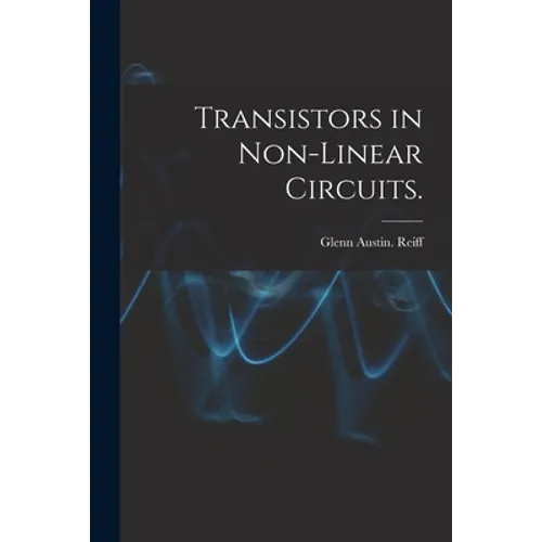 Transistors in Non-linear Circuits.