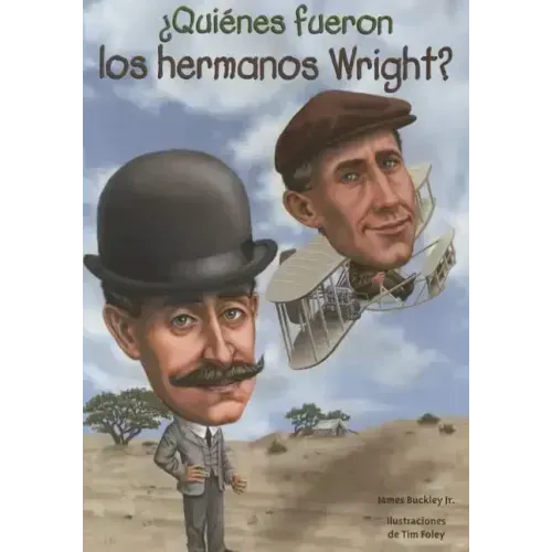 Quienes Fueron Los Hermanos Wright?