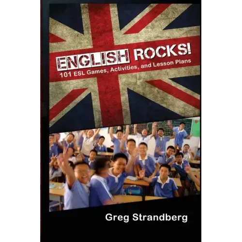 English Rocks! 101 ESL Games, Activities, and Lesson Plans
