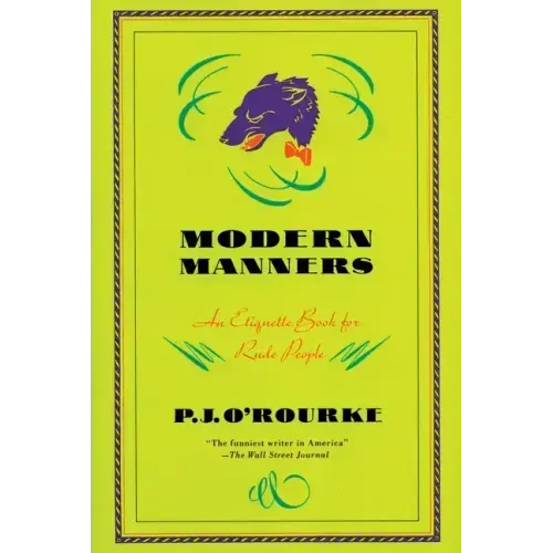 Modern Manners: An Etiquette Book for Rude People