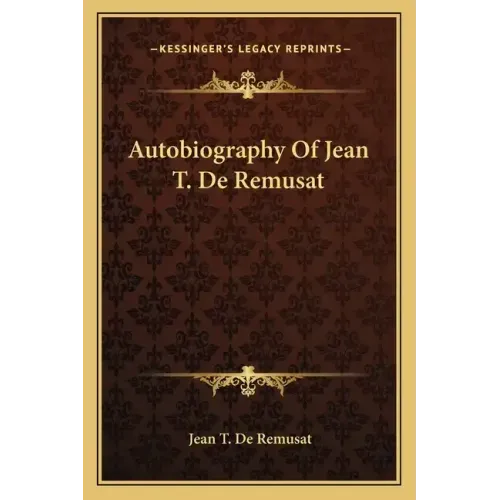 Autobiography of Jean T. de Remusat