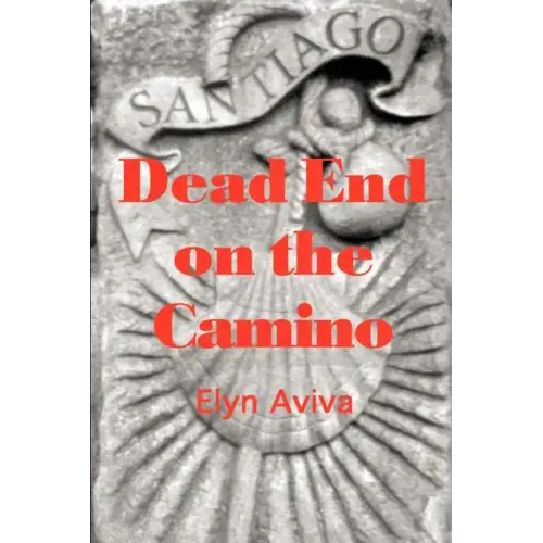 Dead End on the Camino