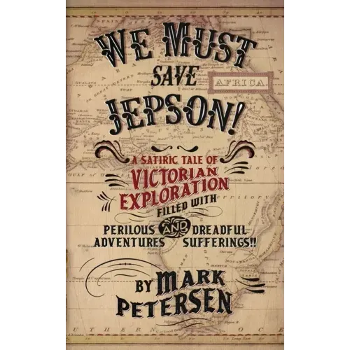 We Must Save Jepson!: (A Novella)