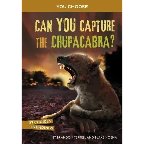 Can You Capture the Chupacabra?: An Interactive Monster Hunt
