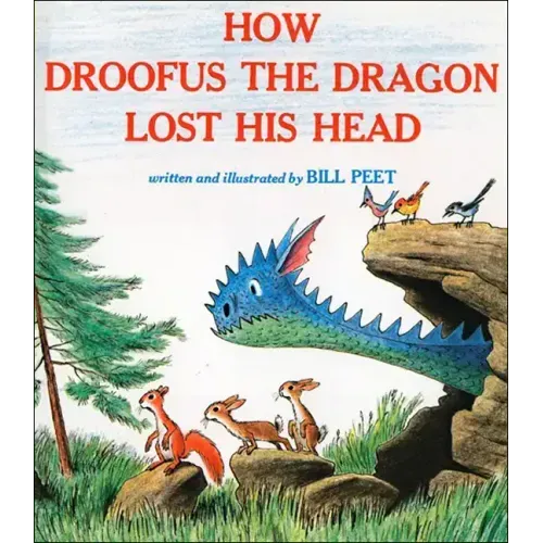 How Droofus the Dragon Lost His Head