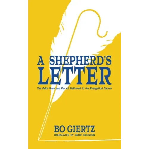 A Shepherd's Letter: The Faith Once and for All Delivered to the Evangelical Church