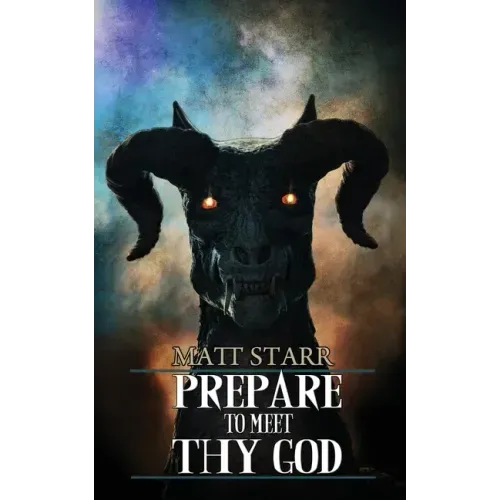 Prepare to Meet Thy God