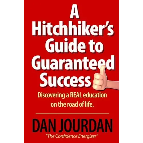 Hitchhiker's Guide To Guaranteed Success