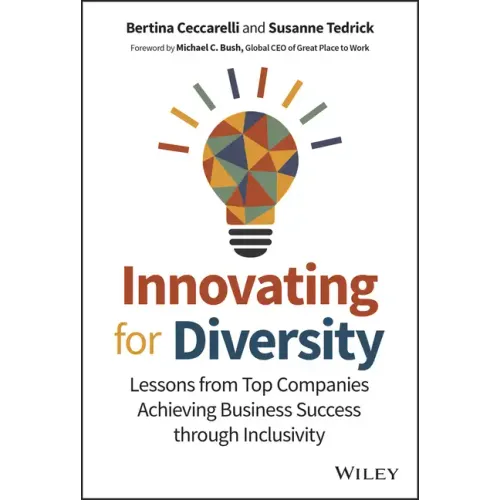 Innovating for Diversity: Lessons from Top Companies Achieving Business Success Through Inclusivity