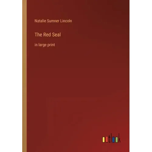 The Red Seal: in large print