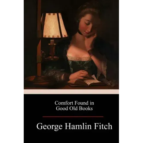 Comfort Found in Good Old Books