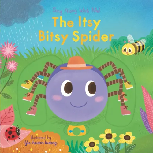The Itsy Bitsy Spider: Sing Along with Me!