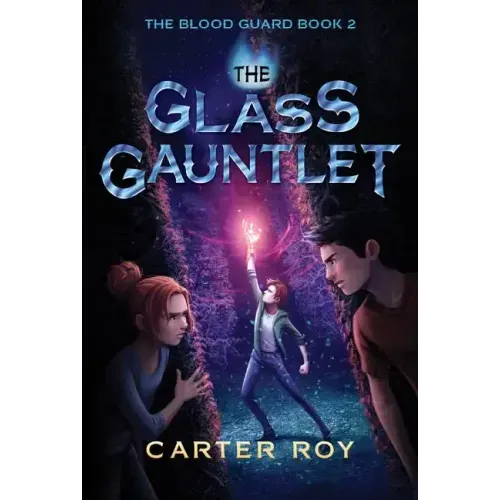 The Glass Gauntlet