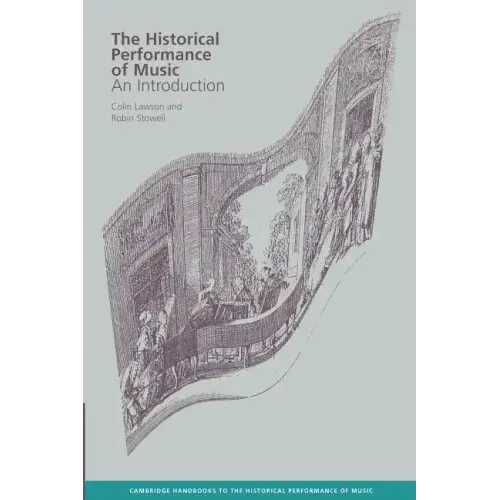 The Historical Performance of Music: An Introduction