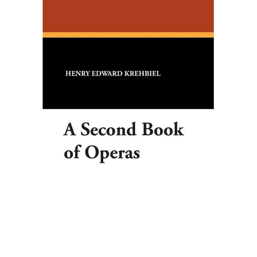 A Second Book of Operas