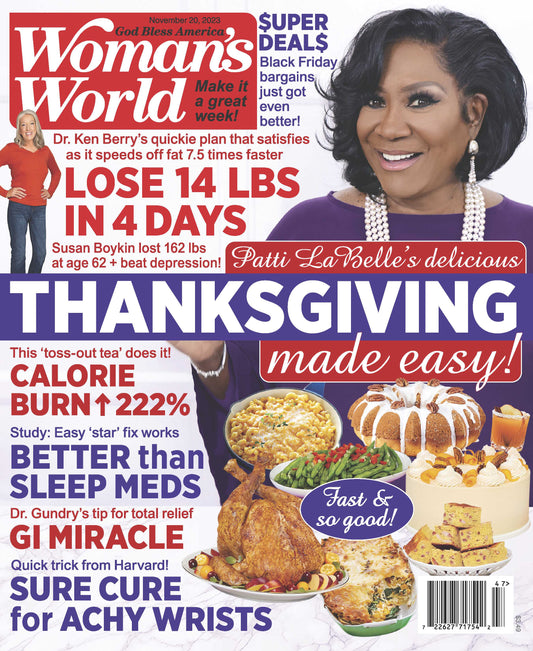 Woman's World - 11.20.23 Patti LaBelle Delicious Thanksgiving Made Easy
