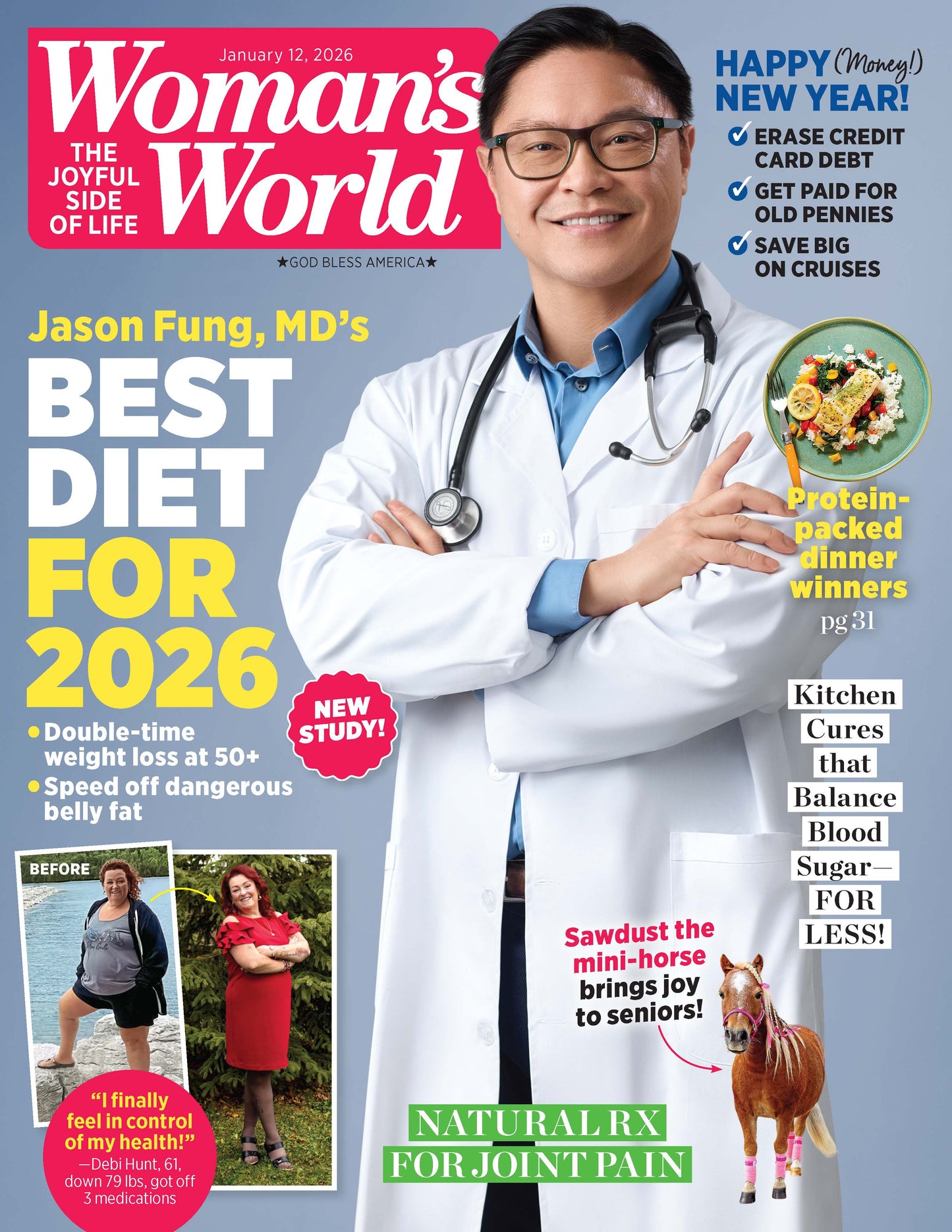 Woman's World - 01.12.26: Jason Fung’s New Year Diet For Weight Loss, Natural Joint Pain Remedies, Balance Blood Sugar, Enjoy Protein-Packed Dinners, Learn Smart Money Moves To Pay Off Debt & More!
