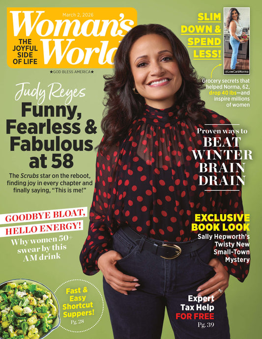 Woman's World - 03.02.26: How Scrub Star, Judy Reyes Stays Funny, Fearless & Fabulous At 58, Grocery Hacks, Expert Tax Help, Sally Hepworth’s New Mystery Novel, Ways To Beat Winter Brain Drain & More!