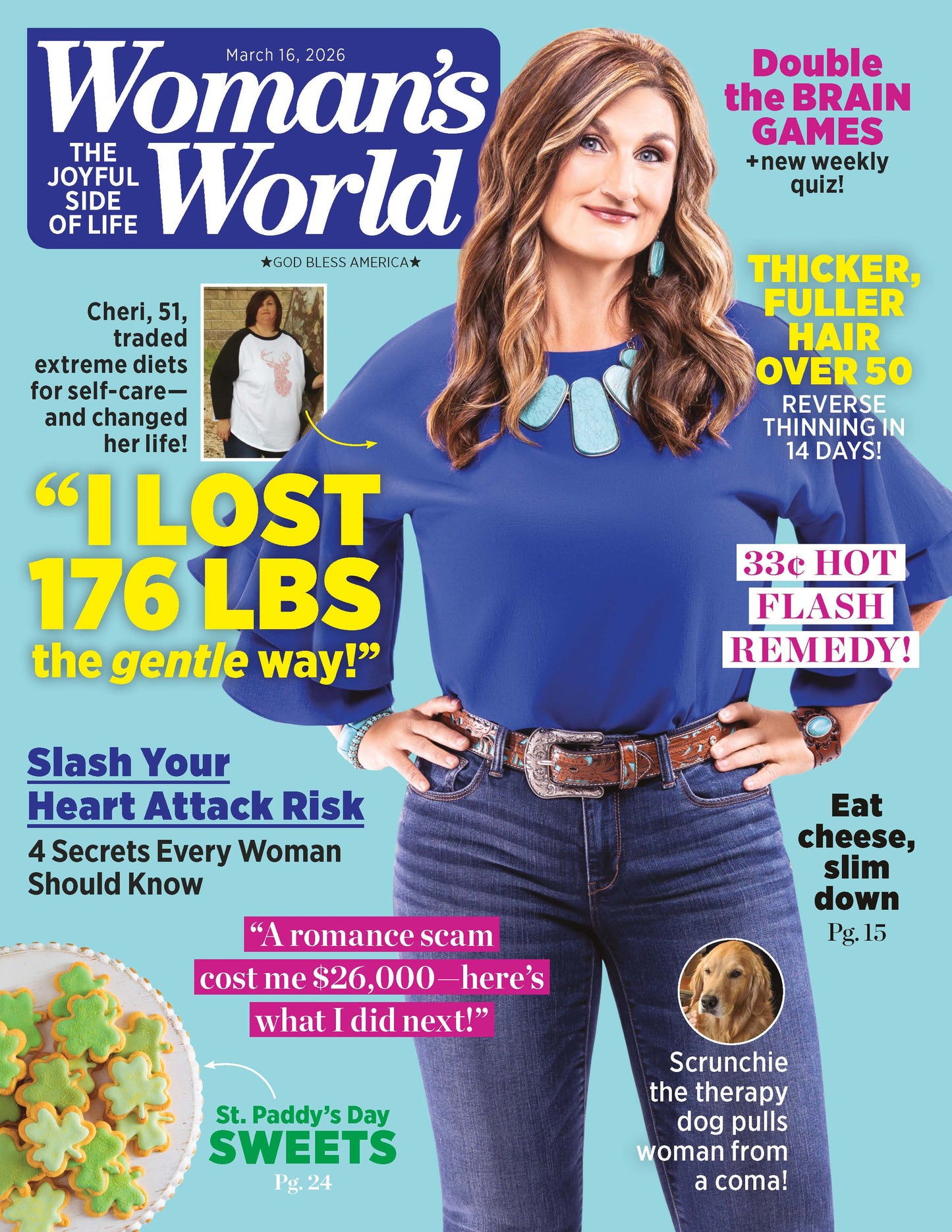 Woman's World - 03.16.26: Cheri Traded Extreme Diets For Self‑Care & Healthy Habits, Slash Your Heart Attack Risk, St. Paddy’s Day Sweets, Get Thicker, Fuller Hair Over 50 & More!