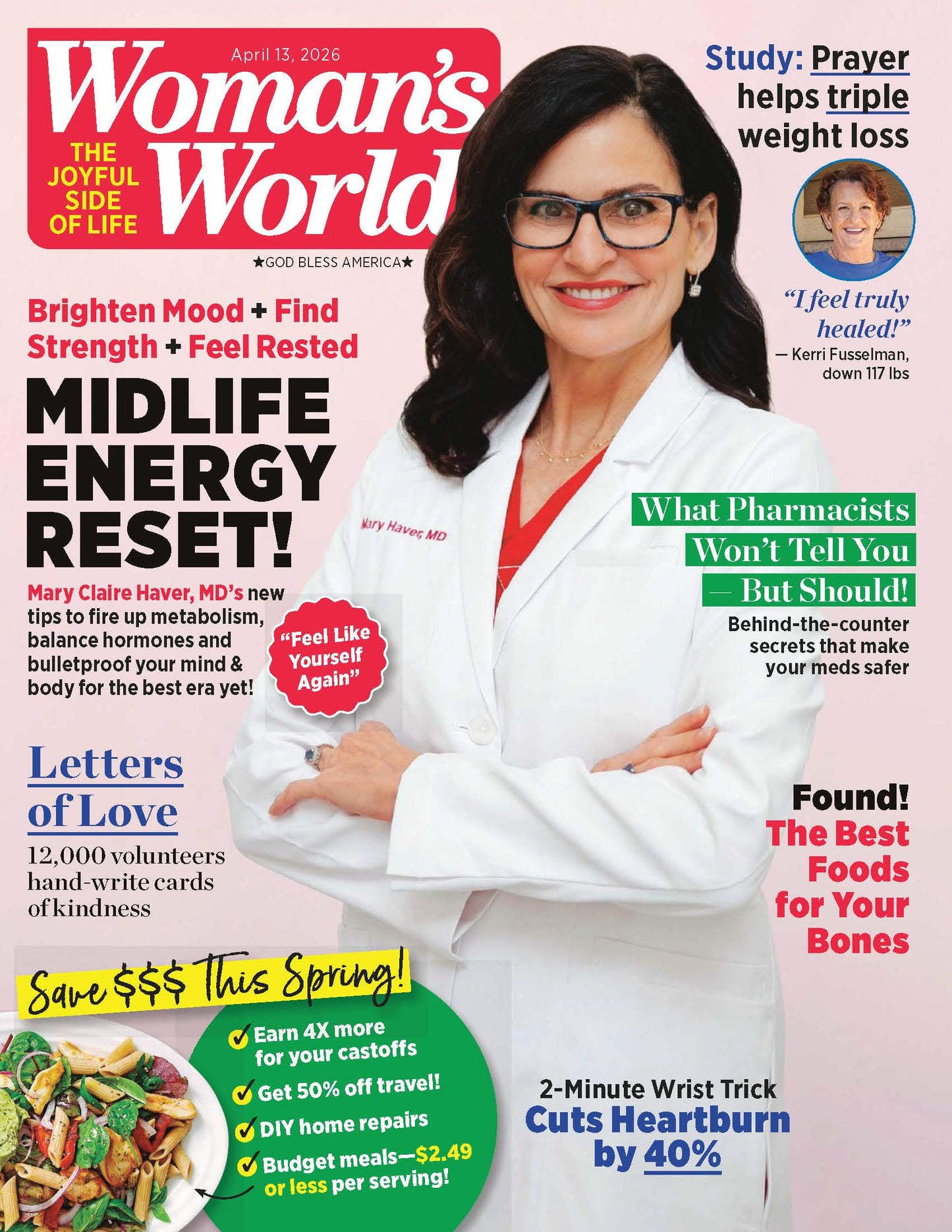Woman's World - 04.13.26: Dr. Mary Claire Haver’s Tips To Boost Metabolism, Balance Hormones & Feel Like Yourself Again, What Pharmacists Won’t Tell You But Should, Best Foods For Your Bones & More!