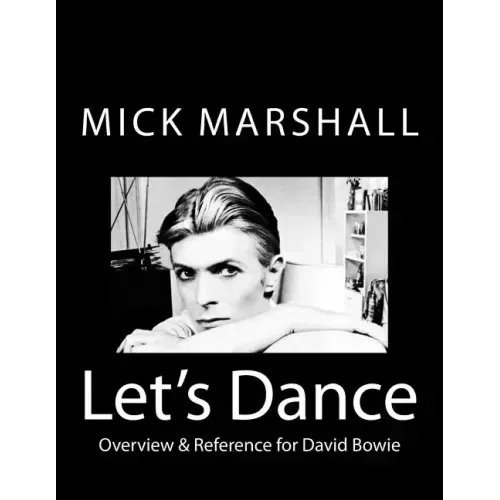 Let's Dance: Overview & Reference for David Bowie