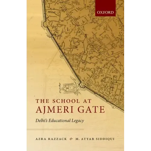 The School at Ajmeri Gate: Delhi's Educational Legacy