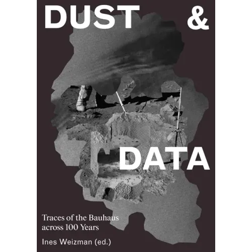 Dust & Data: Traces of the Bauhaus Across 100 Years