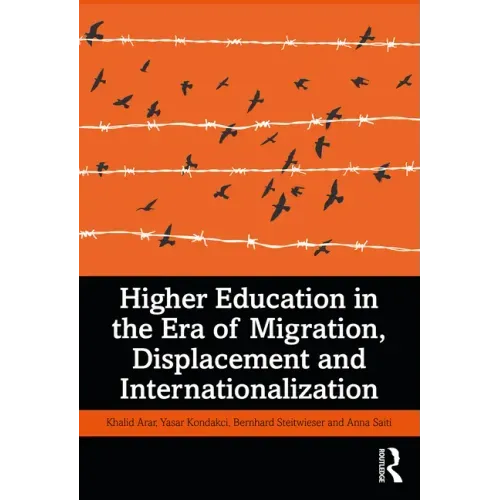 Higher Education in the Era of Migration, Displacement and Internationalization