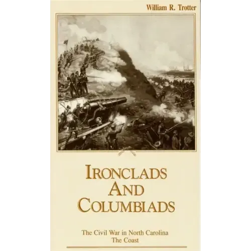 Ironclads and Columbiads: The Coast