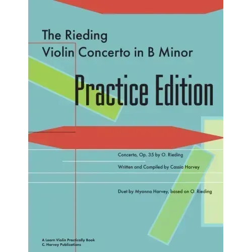 The Rieding Violin Concerto in B Minor Practice Edition: A Learn Violin Practically Book