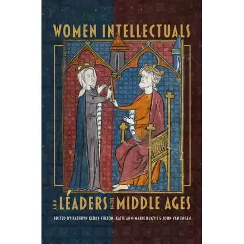 Women Intellectuals and Leaders in the Middle Ages