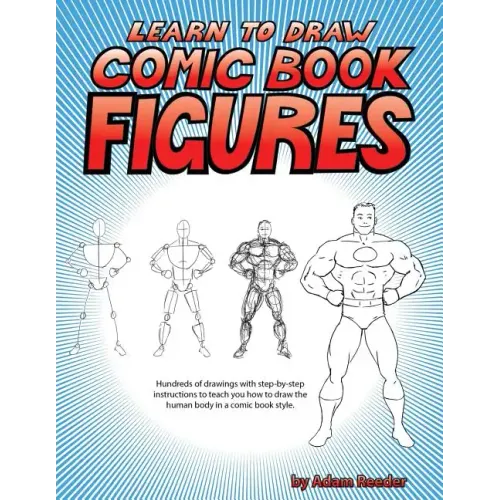Learn to Draw Comic Book Figures