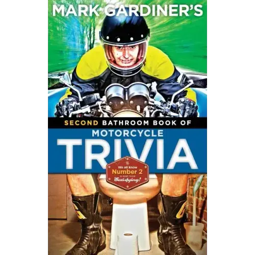 Bathroom Book of Motorcycle Trivia, Volume II