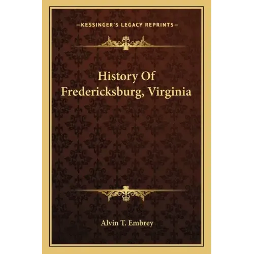 History Of Fredericksburg, Virginia
