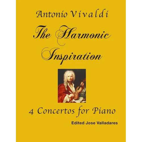 Antonio Vivaldi: The Harmonic Inspiration; 4 Concertos for Piano