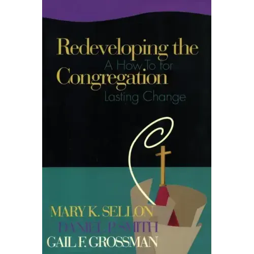Redeveloping the Congregation: A How to for Lasting Change