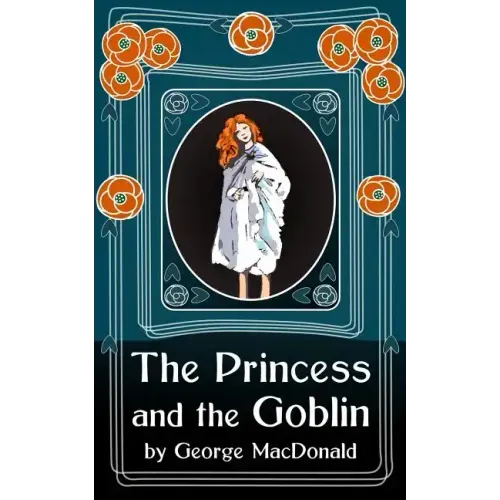 The Princess and the Goblin: Original Unabridged