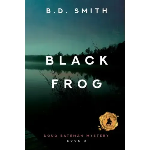 Black Frog: A Fast-Paced Murder Thriller