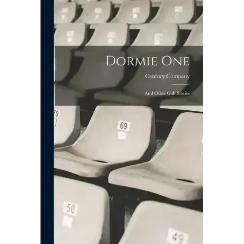 Dormie One: And Other Golf Stories