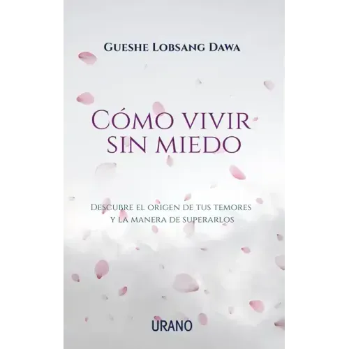 Como Vivir Sin Miedo