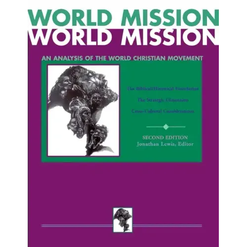 World Mission (Combined Edition):: An Analysis of the World Christian Movement
