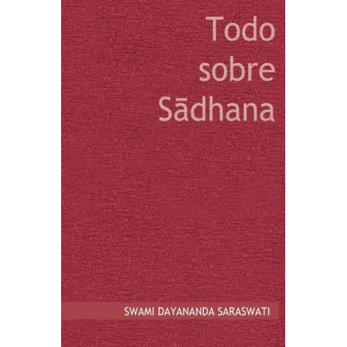 Todo sobre Sadhana