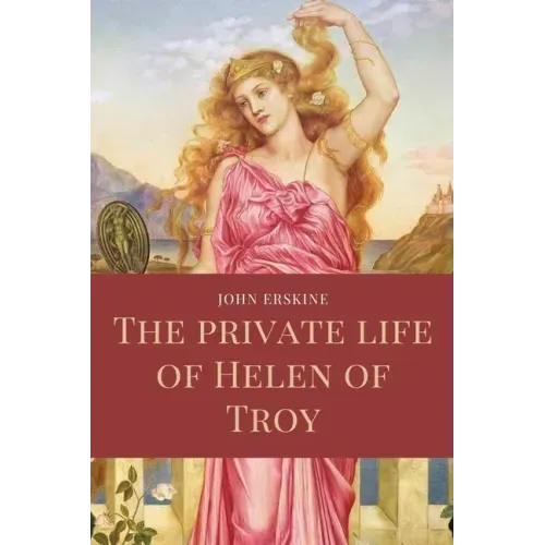 The private life of Helen of Troy: Easy to Read Layout