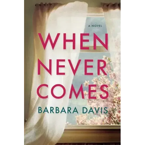 When Never Comes