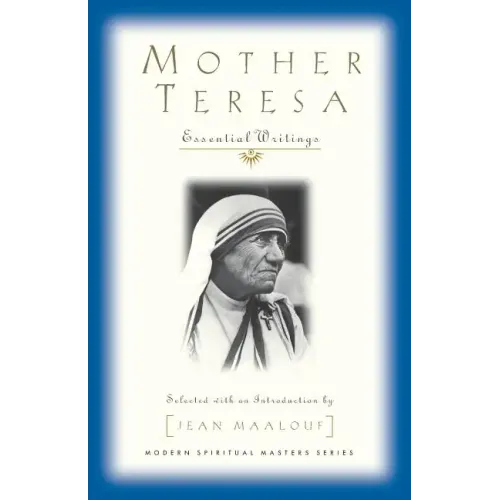 Mother Teresa: Essential Writings