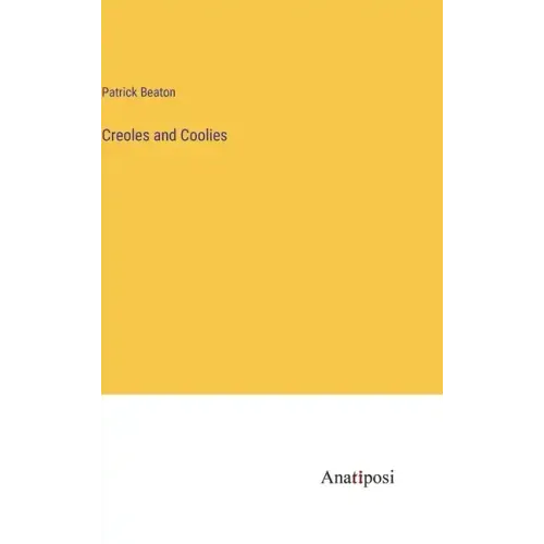Creoles and Coolies