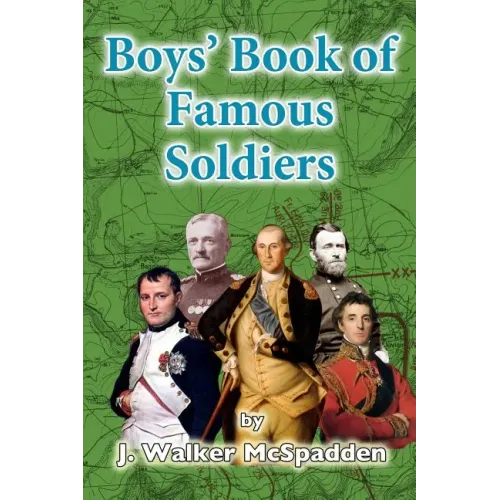 Boys' Book of Famous Soldiers